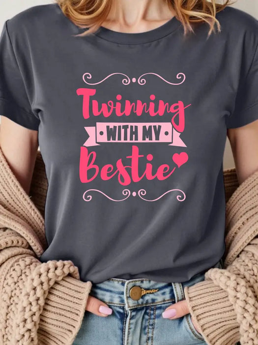 "Twinning with My Bestie" Graphic Casual T-Shirt Set