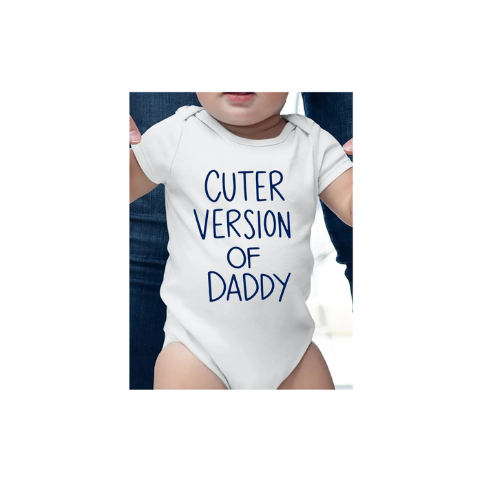 "Cuter Version of Daddy" Romper 12 M