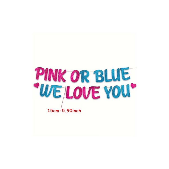 “Pink or Blue We Love You” Gender Reveal Banner Set